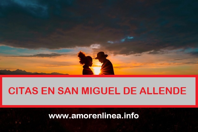 Citas en San Miguel de Allende